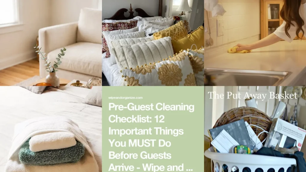 14+ Before Guests Come Checklist Hacks That Save Hours